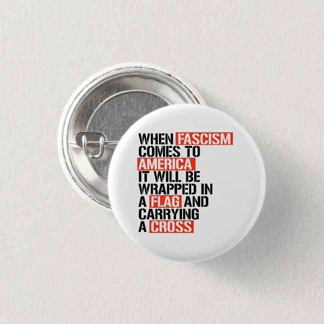 When Fascism comes to America 1 Inch Round Button (Front & Back)