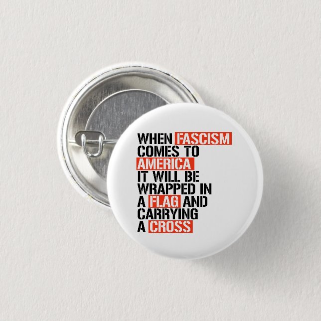 When Fascism comes to America 1 Inch Round Button (Front & Back)