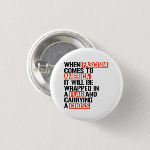 When Fascism comes to America 1 Inch Round Button