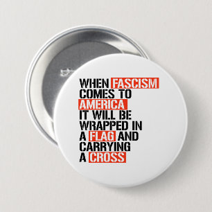 When Fascism comes to America 3 Inch Round Button