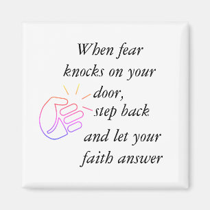 When Fear Knocks  Let Faith Answer Magnet