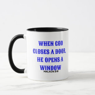 WHEN GOD CLOSES THE DOOR, HE OPENS THE WINDOW MUG
