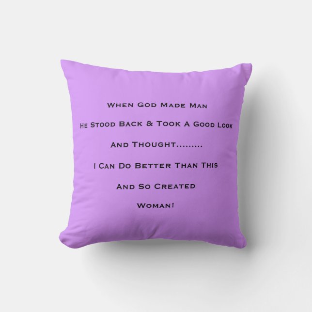 "When God Made Man" Throw Pillow (Front)