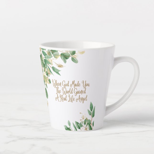 When God Made You, The World Gained a Real Angel Latte Mug (Right)