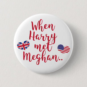 When Harry met Meghan   Fun Royal Wedding 2 Inch Round Button