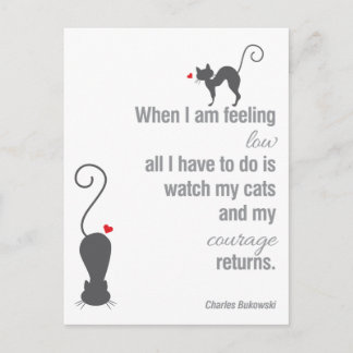 When I Am Feeling Low - Bukowski - inspirational Postcard