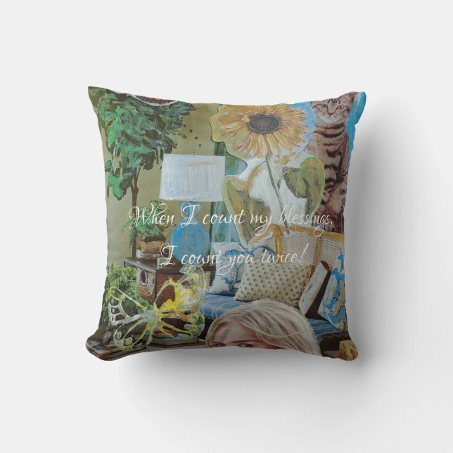 When I count my blessings I count you twice! Throw Pillow (Front)