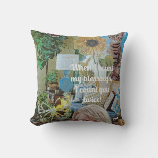 When I count my blessings I count you twice! Throw Pillow