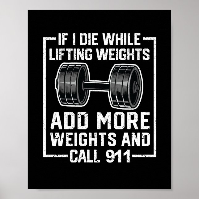 When I die lifting weights More Poster (Front)