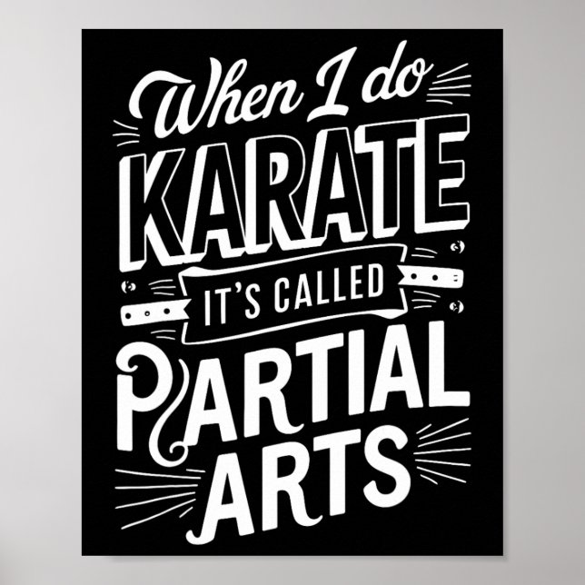 When I Do Karate It's Called Partial Arts 10  Poster (Front)