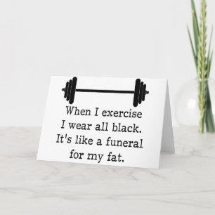 When I exercise, Funny quote Card