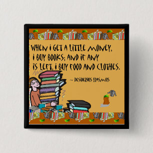 When I get a little money, I buy books 2 Inch Square Button