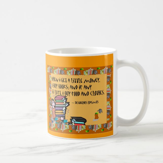 When I get a little money I buy books Mug (Right)
