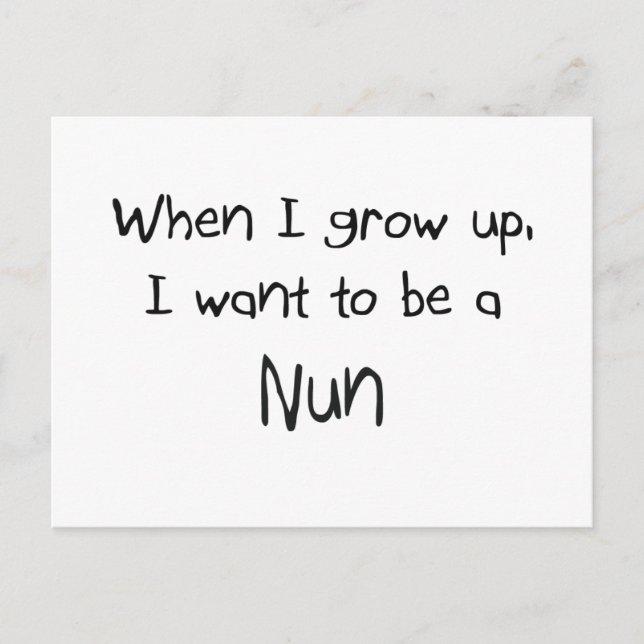 When I grow up I want to be a Nun Postcard (Front)