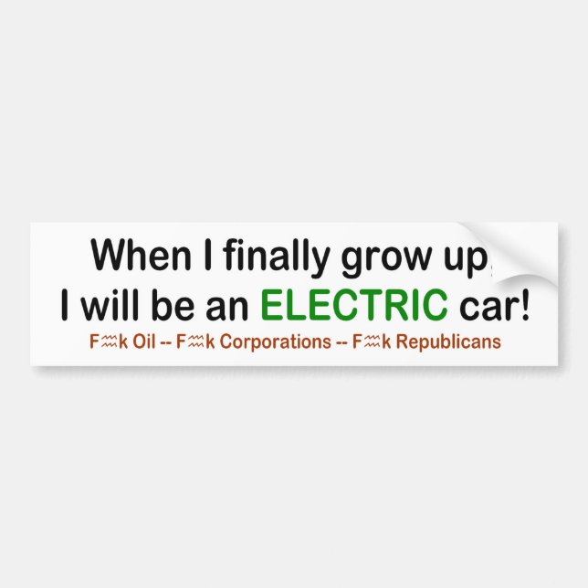 When I Grow Up I will be an Electric Car! Bumper Sticker (Front)