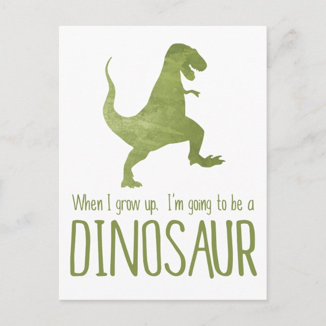 When I Grow Up, I'm Going to be a Dinosaur Postcard (Front)