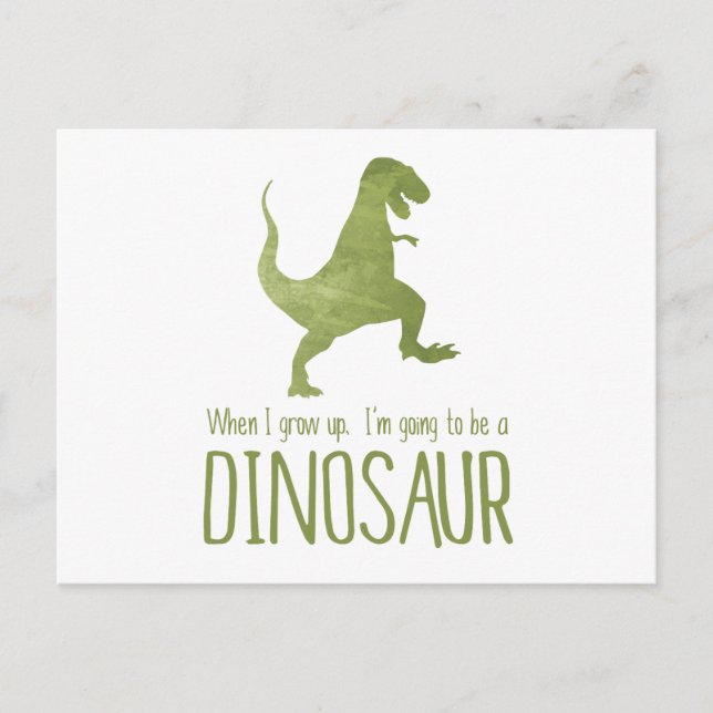 When I Grow Up, I'm Going to be a Dinosaur Postcard (Front)