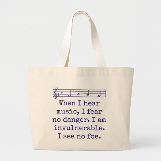 When I Hear Music I Fear No Danger - Music Quote  Large Tote Bag (Front)