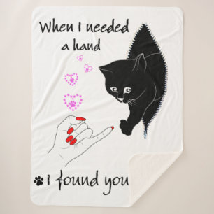When I Needed A Hand I Found Your Paw, Funny Cat Sherpa Blanket