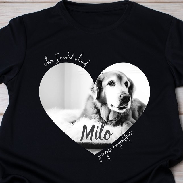 When I Needed a Hand You Gave Me Your Paw Dog T-Shirt (Creator Uploaded)