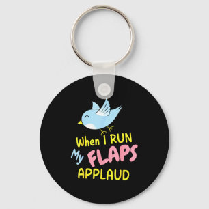 When I Run My Flaps Applaud Inappropriate Embarrin Keychain