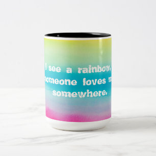 When I see a rainbow Two-Tone Coffee Mug