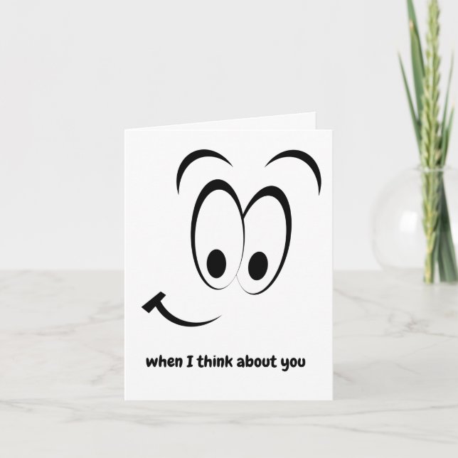 When I Think About You I Smile Card (Front)