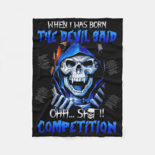 When I Was Born The Devil Said Oh Competition Fleece Blanket