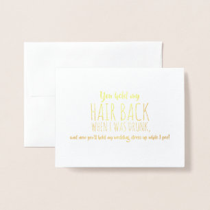 When I Was Drunk - Funny Bridesmaid Proposal Foil Card