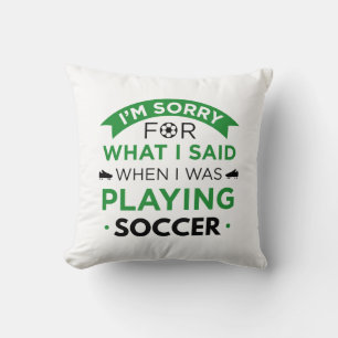 When I Was Playing Soccer Throw Pillow
