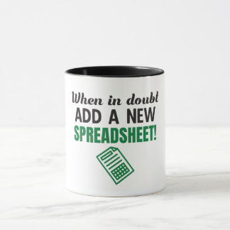 When in doubt, add a new spreadsheet! Funny Excel Mug