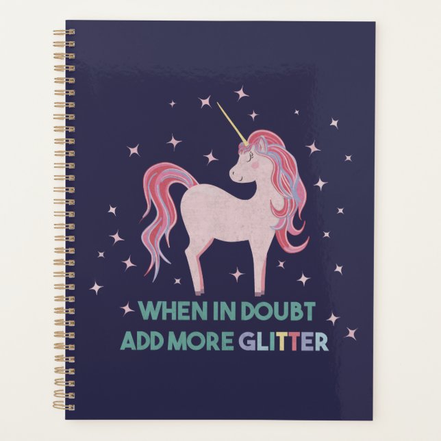 When in Doubt, Add More Glitter - Unicorn Quote Planner (Front)