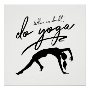 When In Doubt, Do Yoga Custom Background Poster