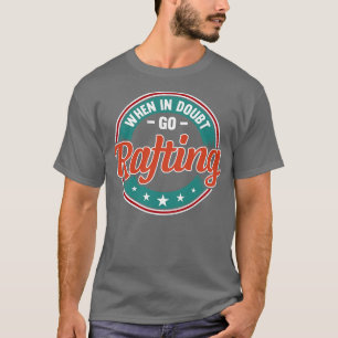 When In Doubt Go Rafting  T-Shirt