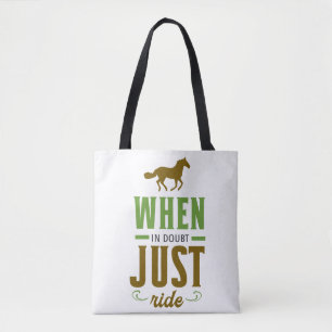 When In Doubt Just Ride Tote Bag