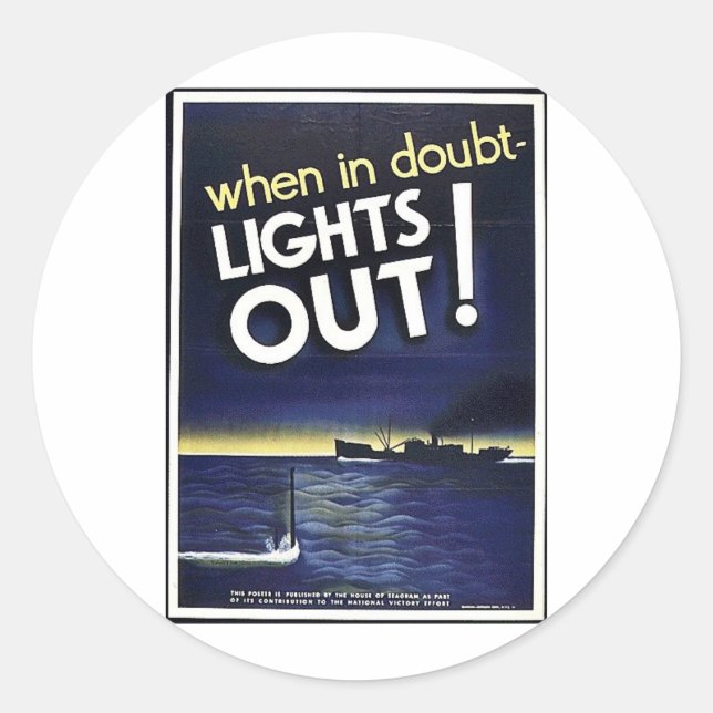 When In Doubt Lights Out! Classic Round Sticker (Front)