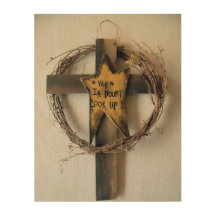 When in Doubt, Look up Cross of Jesus wood art