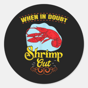 When In Doubt Shrimp Out Retro BJJ Brazilian Jiu Classic Round Sticker