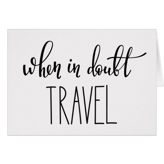 When in Doubt Travel (Front Horizontal)