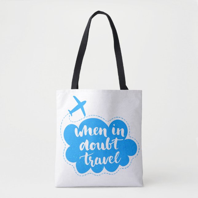 When In Doubt Travel Cloud Tote Bag (Front)