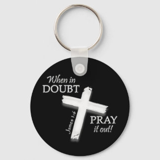 When in Doubt . . . (White) Dark Keychain