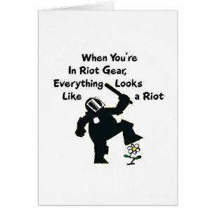 When In Riot Gear Everything Looks Like a Riot