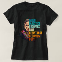 When Injustice Becomes Law Quote Tee