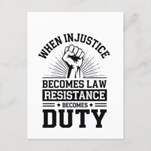When Injustice Becomes Law Resistance Becomes Duty Announcement Postcard