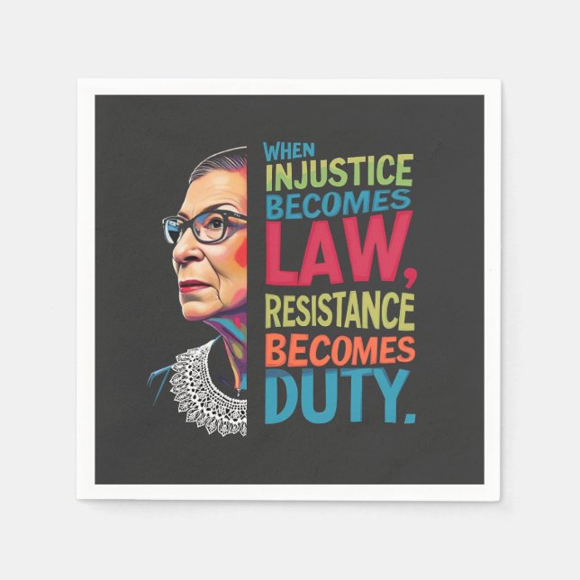 When Injustice Becomes Law Resistance Becomes Duty Napkin (Front)