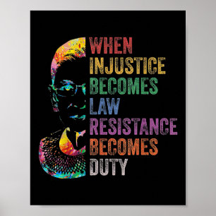 When Injustice Becomes Law Resistance Becomes Duty Poster