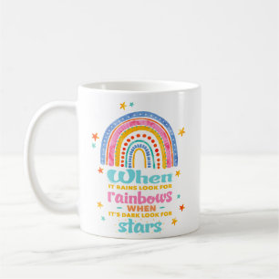 When It Rains Look For Rainbows Coffee Mug