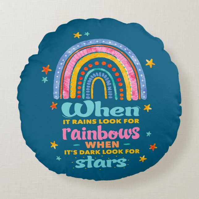 When It Rains Look For Rainbows Round Pillow (Front)