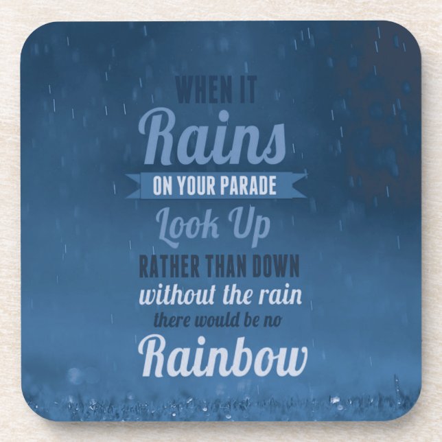 When It Rains On Your Parade - Motivational Coaster (Front)