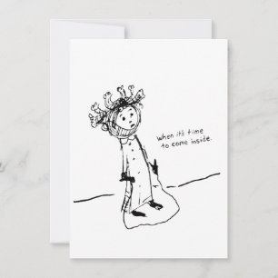 When it's Time to Come Inside Thank You Card